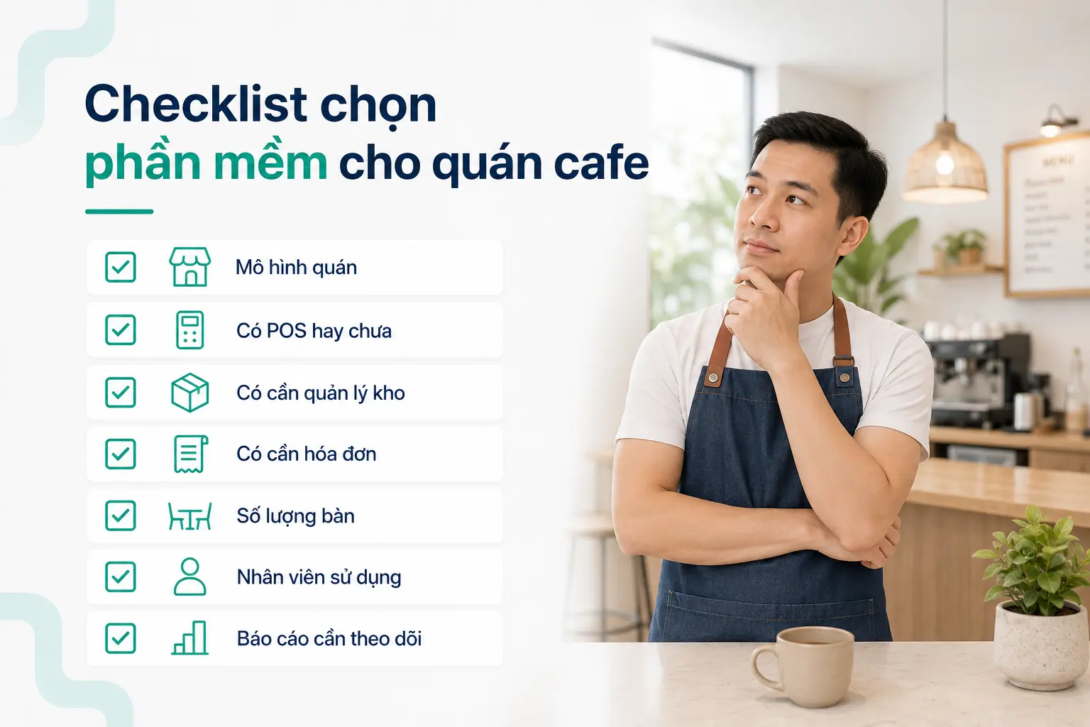 Checklist chọn phần mềm quản lý bán hàng quán cafe