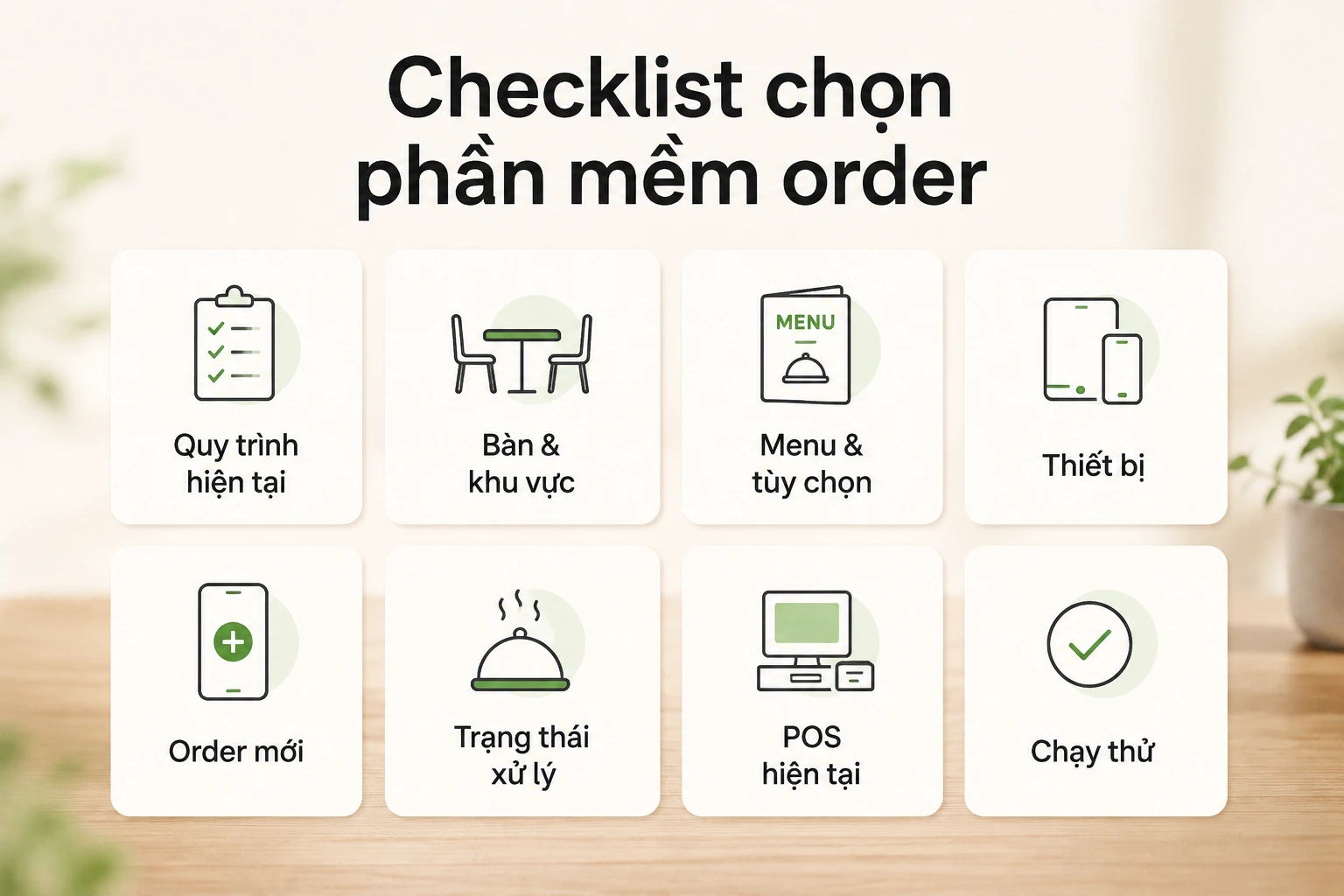 Checklist chọn phần mềm order nhà hàng phù hợp