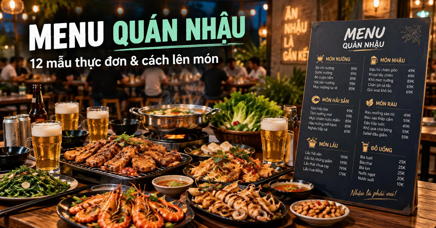 Menu quán nhậu: 12 mẫu thực đơn & cách lên món dễ gọi, dễ bán